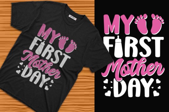 My First Mother’s Day T-Shirt Design